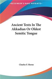Ancient Texts In The Akkadian Or Oldest Semitic Tongue
