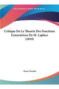 Critique de La Theorie Des Fonctions Generatrices de M. Laplace (1819)