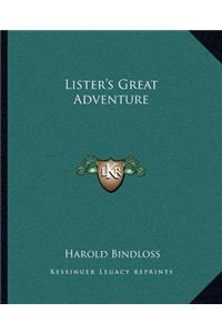 Lister's Great Adventure