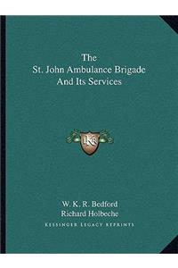 The St. John Ambulance Brigade And Its Services