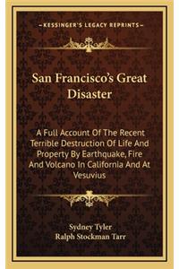 San Francisco's Great Disaster