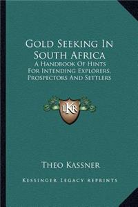 Gold Seeking In South Africa
