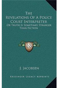 The Revelations of a Police Court Interpreter