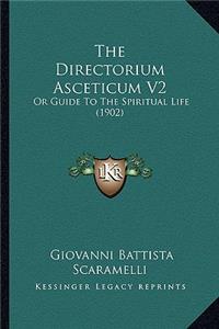 Directorium Asceticum V2 the Directorium Asceticum V2