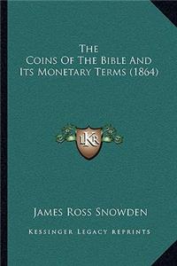 The Coins Of The Bible And Its Monetary Terms (1864)