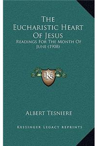 The Eucharistic Heart of Jesus