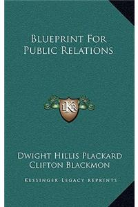 Blueprint for Public Relations