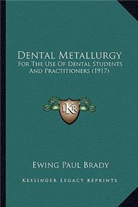 Dental Metallurgy