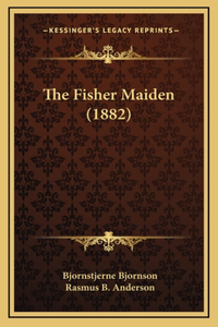The Fisher Maiden (1882)