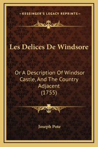 Les Delices De Windsore