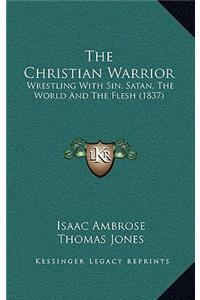 The Christian Warrior