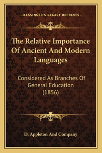 Relative Importance Of Ancient And Modern Languages