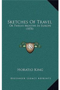 Sketches Of Travel