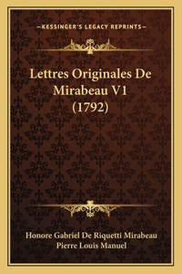 Lettres Originales De Mirabeau V1 (1792)