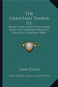 The Christian Temper V1