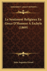 Sentiment Religieux En Grece D'Homere A Eschyle (1869)