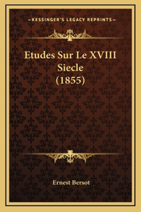 Etudes Sur Le XVIII Siecle (1855)