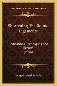 Shortening The Round Ligaments