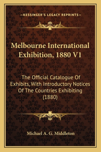 Melbourne International Exhibition, 1880 V1