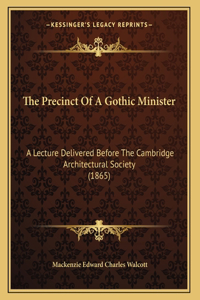 The Precinct Of A Gothic Minister