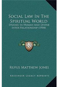 Social Law In The Spiritual World