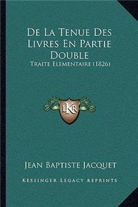 De La Tenue Des Livres En Partie Double