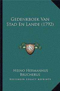 Gedenkboek Van Stad En Lande (1792)