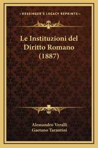 Le Instituzioni del Diritto Romano (1887)