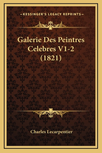 Galerie Des Peintres Celebres V1-2 (1821)
