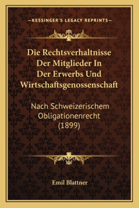Die Rechtsverhaltnisse Der Mitglieder In Der Erwerbs Und Wirtschaftsgenossenschaft