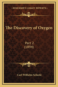 The Discovery of Oxygen