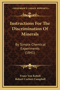 Instructions For The Discrimination Of Minerals