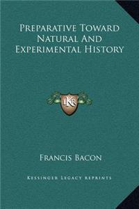 Preparative Toward Natural And Experimental History