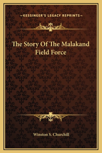 Story Of The Malakand Field Force