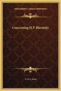 Concerning H.P. Blavatsky