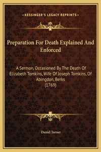 Preparation For Death Explained And Enforced