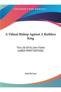 A Valiant Bishop Against A Ruthless King