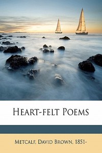 Heart-Felt Poems