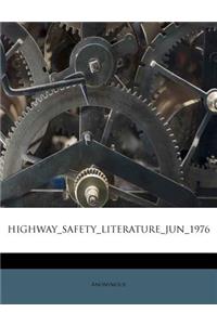 Highway_safety_literature_jun_1976