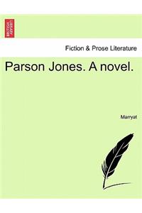 Parson Jones. a Novel.