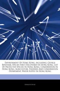 Articles on Environment of Hong Kong, Including: George Bentham, Species First Discovered in Hong Kong, List of Protected Species in Hong Kong, Conser