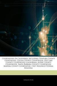 Articles on Courthouses in California, Including