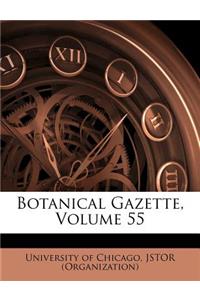 Botanical Gazette, Volume 55