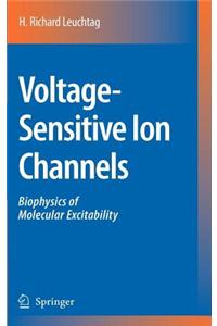 Voltage-Sensitive Ion Channels: Biophysics of Molecular Excitability