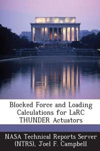 Blocked Force and Loading Calculations for Larc Thunder Actuators