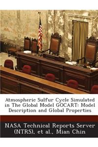 Atmospheric Sulfur Cycle Simulated in the Global Model Gocart