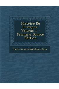 Histoire de Bretagne, Volume 1