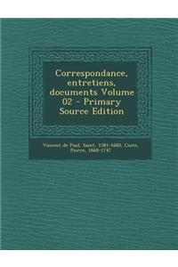 Correspondance, Entretiens, Documents Volume 02