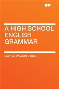 A High School English Grammar