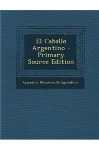 El Caballo Argentino